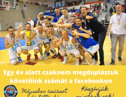 EGY ÉV ALATT CSAKNEM MEGDUPLÁZTUK KÖVETŐINK SZÁMÁT A FACEBOOKON
